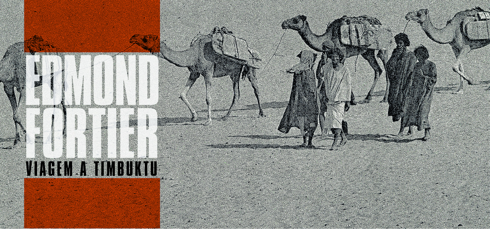 Edmond Fortier - Viagem a Timbuktu